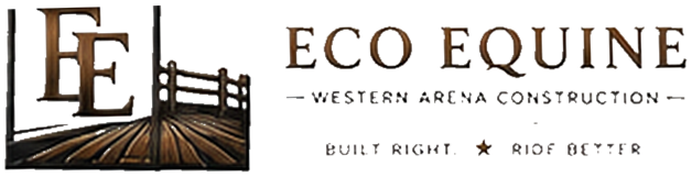 Eco Equine — Western Arena Construction